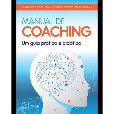 Imagem de Manual De Coaching: Um Guia Prático E Didático
