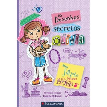 Imagem de Os Desenhos Secretos De Olívia 2 - Meu Filhote (Quase) Perfeito