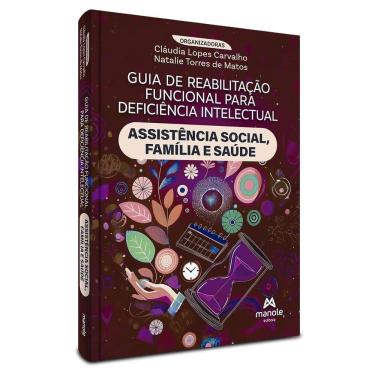 Imagem de Guia de Reabilitação Funcional Para Deficiência Intelectual: Assistência Social, Família e Saúde