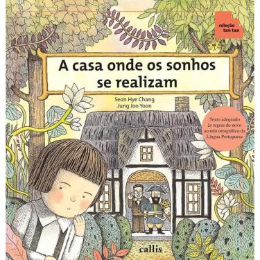 Imagem de A Casa Onde os Sonhos se Realizam - Espaço e Posições - Coleção Tan Tan