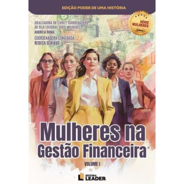Imagem de Mulheres na Gestão Financeira, volume I - EDITORA LEADER