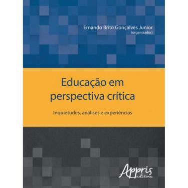 Imagem de Educação Em Perspectiva Crítica: Inquietudes, Análises E Experiências