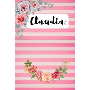 Imagem de Claudia: Personalised Journal Notebook for Girls Named Claudia. (Custom Name Journal, Blank Journal, Write in Notebook) Large Blank Lined Journal of ... 110 Pages Pink Theme Cover(Claudia Notebook)