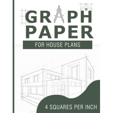 Imagem de Graph Paper for House Plans: Graph Paper Composition Notebook for architects, designers and Engineers | Quad Ruled 4 squares per inch | graph paper notebook 8.5 x 11 | 120 Pages