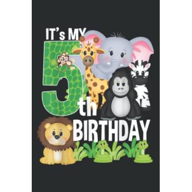 Imagem de It S My 5Th Birthday Party Jungle Safari Zoo Theme Bday Family: Lined Notebook: 6" x 9", 120 Pages, Wide Ruled Line Paper, Lined Notebook Journal for Work, School and College Supplies.
