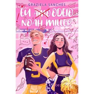 Imagem de Eu (Amo) Odeio Noah Miller