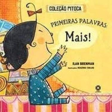 Imagem de Primeiras Palavras: Mais! - Col. Pitoca - 1