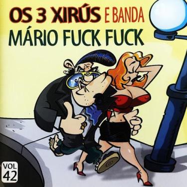 Imagem de CD - Os 3 Xirus e Banda - Mario Fuck Fuck - ACIT