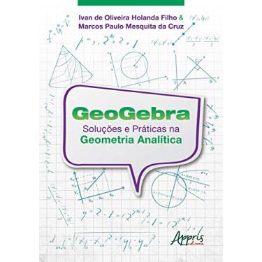 Imagem de Geogebra: soluções e práticas na geometria analítica