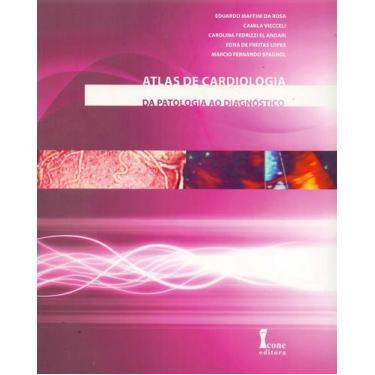 Imagem de Atlas De Cardiologia - Da Patologia Ao Diagnóstico - Eduardo Maffini D
