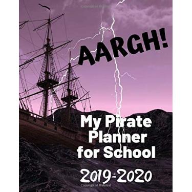Imagem de My Pirate Planner for School 2019-2020: An academic planner, calendar, diary and organizer for students