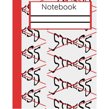 Imagem de No Stress: writing notebook Track Triggers Responses to Help Cope with Rage & Express Emotions. 8.5 x 11 composition notebook: Journal Journal to ... 200 pages of blank wide ruled lined paper