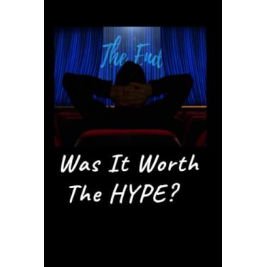 Imagem de Was It Worth The HYPE?: Movie Watching Journal,Movie Critics Journal for Women and Men, Film Review Logbook For Movie Lovers and cinephile
