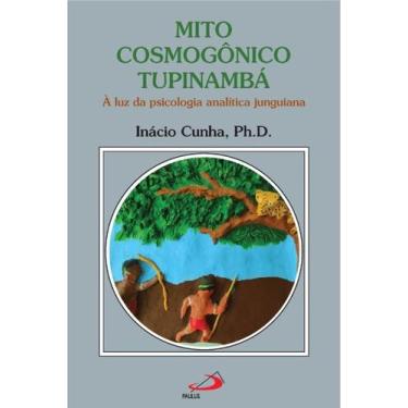 Imagem de Mito Cosmogônico Tupinambá - À Luz da Psicologia Analítica Junguiana -