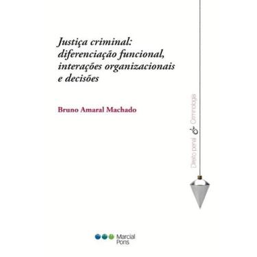 Imagem de Justiça criminal: diferenciação funcional, interações organizacionais 