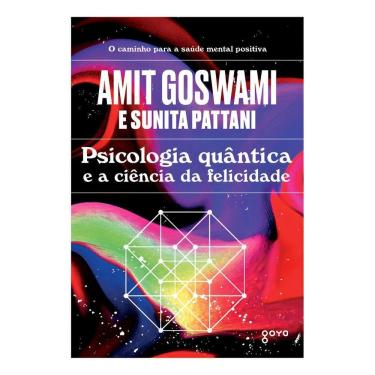 Imagem de Psicologia Quântica e a Ciência Da Felicidade