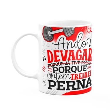 Imagem de Caneca Fitness Academia - Ando devagar, treinei perna - JPS INFO