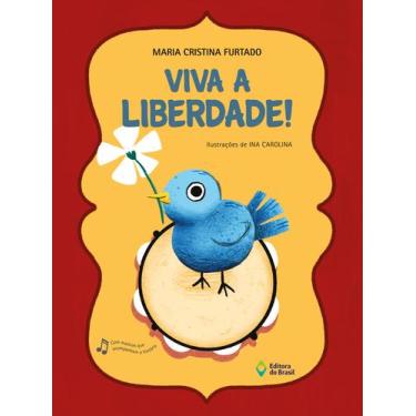 Imagem de Livro - Viva a liberdade!