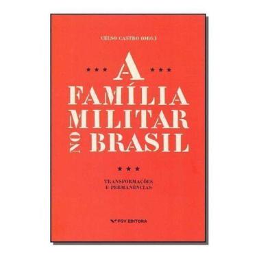 Imagem de Família Militar no Brasil, A - FGV, Sortido