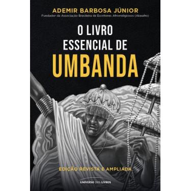 Imagem de Livro - o livro essencial de Umbanda: Edição revista e ampliada