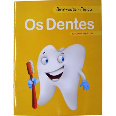 Imagem de Bem-Estar Físico - Os Dentes, E Como Limpá-Los