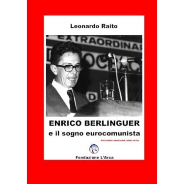 Imagem de Enrico Berlinguer e il sogno eurocomunista