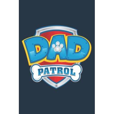 Imagem de Dad Patrol Funny Daddy Party Birthday Father: Study Notebook, 6 x 9 inches, 120 pages