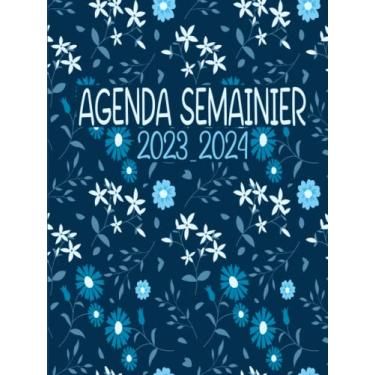 Imagem de Agenda Semainier 2023-2024: Agenda Semainier 24 Mois 2023-2024, Planificateur hebdomadaire grand format A4, 2 Pages Par Semaine, Jolie Couverture.