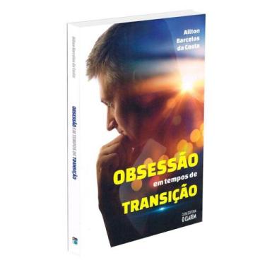 Imagem de Obsessão Em Tempos de Transição - Clarim