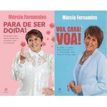Imagem de KIT 2 LIVROS Márcia Fernandes Para de ser doida + Voa, cara! Voa!: Mag