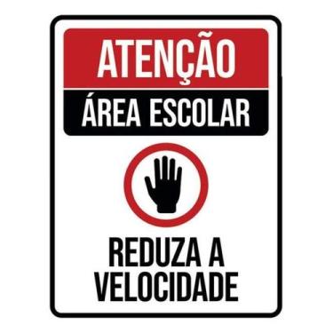 Imagem de Kit 3 Placas Atenção Área Escolar Reduza Velocidade - Sinalizo