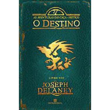 Imagem de O Destino (Vol. 8 As Aventuras Do Caça-Feitiço) - Vol. 8