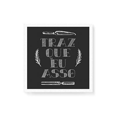 Imagem de Arte Maníacos Quadro Decorativo em Tela Canvas Traz Que Eu Asso - 30x30cm