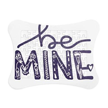Imagem de Be Mine Moldura de quebra-cabeça escrita à mão com citação fofa jogo de papel para casa