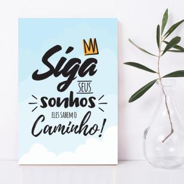 Imagem de Placa Decorativa MDF Infantil Frase Siga Seus Sonhos 30x40 - Quartinho