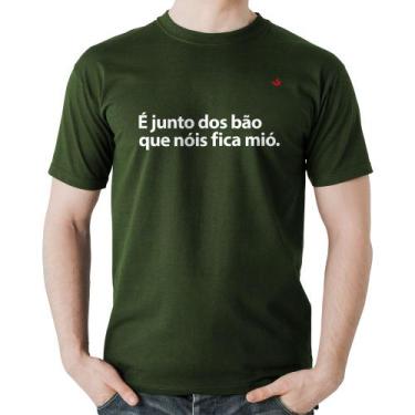 Imagem de Camiseta Algodão É junto dos bão que nóis fica mió - Foca na Moda, Mus