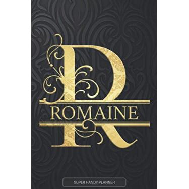 Imagem de Romaine: Romaine Name Planner, Calendar, Notebook,Journal, Golden Letter Design With The Name Romaine