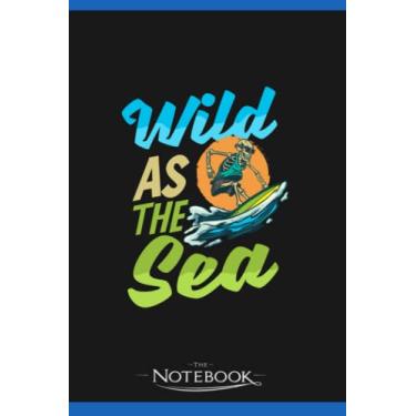 Imagem de Notebook: Surfer Wild As The Sea: Journal, Diary, Perfect Gifts Matte Finish Cover, 120 Pages Lined 6 x 9 inches