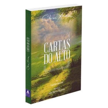 Imagem de Cartas do Alto - Psicografia de Chico Xavier - VINHA DE LUZ
