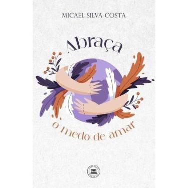 Imagem de Abraça O Medo De Amar