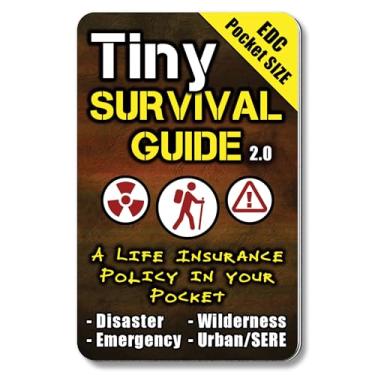 Imagem de Tiny Survival Guide: A Life Insurance Policy in Your Pocket - The Ultimate ââ‚¬Å“Survive Anythingââ‚¬Â Everyday Carry: Emergency, Disaster Preparedness Micro-Guide