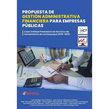 Imagem de Propuesta de gestión administrativa financiera para empresas públicas  - Espanhol