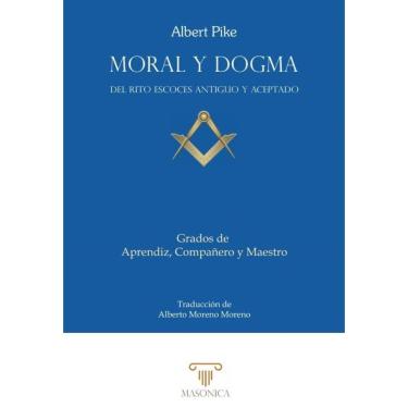 Imagem de Moral y Dogma (Aprendiz, Compañero y Maestro) - Espanhol