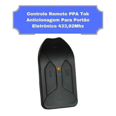 Imagem de Controle Remoto Ppa Tok Anticlonagem Para Portão Eletrônico