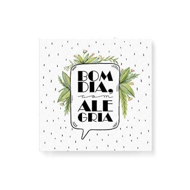 Imagem de Arte Maníacos Quadro Decorativo em Tela Canvas Bom Dia com Alegria - 30x30cm