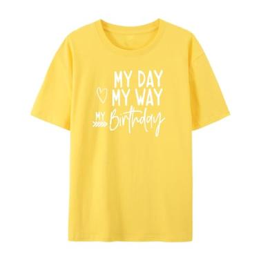 Imagem de Camiseta divertida My Day My Way Birthday para homens e mulheres, presentes felizes para aniversário, Amarelo, 5G