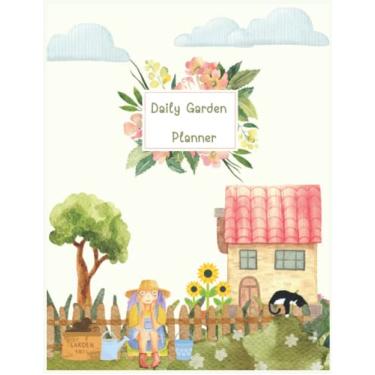 Imagem de Daily garden planner. Weekly garden planner.: I love my garden. Family garden planner. Growing healthy food journal