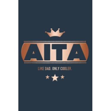 Imagem de Aita Like Dad Only Cooler - for a Basque Father: Study Notebook, 6 x 9 inches, 120 pages