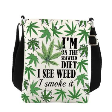 Imagem de Bolsa transversal de maconha, presentes de folha de maconha I'm On The Seaweed Diet I See Weed I Smoke It Bolsa de ombro com folha de cannabis