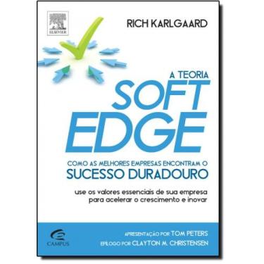 Imagem de Teoria Soft Edge, A: Como as Melhores Empresas Encontram o Sucesso Dur
